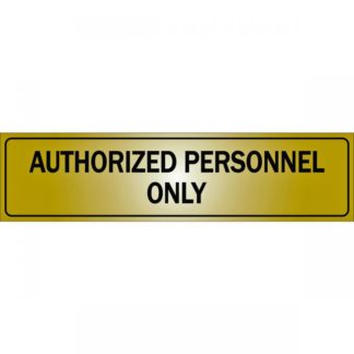 SIGN "AUTHORIZED PERSONNEL ONLY" 1150820