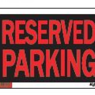 SIGN "RESERVED PARKING" 8"X12" 1170457