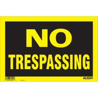 SIGN "NO TRESPASSING" 8"X12" 1171585