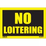 SIGN "NO LOITERING" 8"X12" YELLOW 1171682