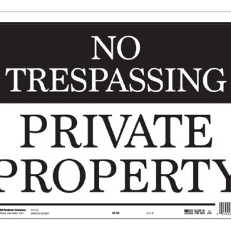 Hy-Ko SS-60 Property Sign, NO TRESPASSING PRIVATE PROPERTY, Black/White Legend, Black/White Background, Aluminum Sells in Quantity of 12