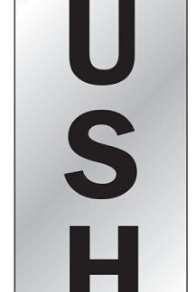 Hy-Ko 499 Sign, Push, Silver Background, Vinyl, 2 x 8 in Dimensions Sells in Quantity of 10