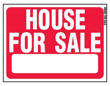 Hy-Ko RS-607 Sign, HOUSE FOR SALE, White Legend, Red Background, 18 in L x 24 in W Dimensions Sells in Quantity of 5