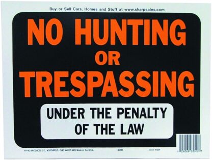 Hy-Ko Hy-Glo Series 3011 Identification Sign, No Hunting/Trespassing, Fluorescent Orange Legend, Plastic Sells in Quantity of 10