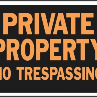 Hy-Ko Hy-Glo Series 3025 Identification Sign, Rectangular, PRIVATE PROPERTY NO TRESPASSING, Fluorescent Orange Legend Sells in Quantity of 10