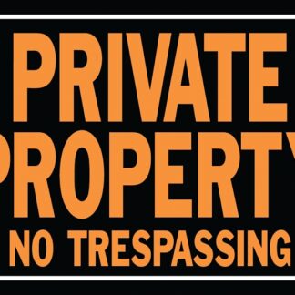 Hy-Ko Hy-Glo Series 848 Identification Sign, Rectangular, PRIVATE PROPERTY NO TRESPASSING, Fluorescent Orange Legend Sells in Quantity of 12