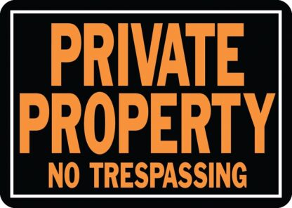 Hy-Ko Hy-Glo Series 848 Identification Sign, Rectangular, PRIVATE PROPERTY NO TRESPASSING, Fluorescent Orange Legend Sells in Quantity of 12