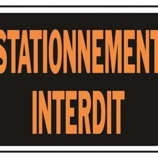 Hy-Ko 3088 Weather-Resistant Sign, STATIONNEMENT INTERDIT, Orange Legend, Black Background, Plastic Sells in Quantity of 10