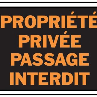 Hy-Ko 3093 Weather-Resistant Sign, PROPRIETE PRIVEE PASSAGE INTERDIT, Orange Legend, Black Background, Plastic Sells in Quantity of 10