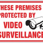 Hy-Ko 20619 Identification Sign, Rectangular, THESE PREMISES PROTECTED BY VIDEO SURVEILLANCE, Black/Red Legend, Plastic Sells in Quantity of 10