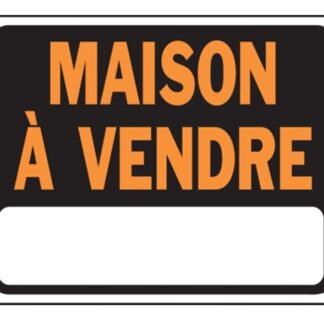 Hy-Ko SP-138 Sign, MAISON A VENDRE, Orange Legend, Black Background, Plastic, 14-1/2 in L x 18-1/2 in W Dimensions Sells in Quantity of 5