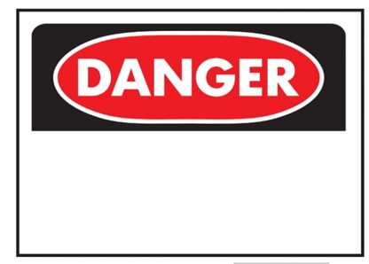 SIGN SAFETY DANGER 10INX14IN Sells in Quantity of 5