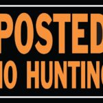 Hy-Ko Hy-Glo Series 812 Identification Sign, Posted No Hunting, Fluorescent Orange Legend, Aluminum Sells in Quantity of 12