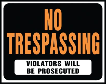 Hy-Ko Hy-Glo Series SP-104 Identification Sign, Rectangular, NO TRESPASSING VIOLATORS WILL BE PROSECUTED, Plastic Sells in Quantity of 5