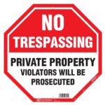 Hy-Ko OCT-110 Property Sign, Octagon, NO TRESPASSING PRIVATE PROPERTY VIOLATERS WILL BE PROSECUTED, Black/White Legend Sells in Quantity of 5