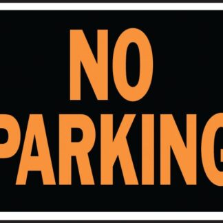 Hy-Ko Hy-Glo Series 3012 Identification Sign, Rectangular, NO PARKING, Fluorescent Orange Legend, Black Background Sells in Quantity of 10