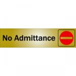 SIGN "NO ADMITTANCE" 2"X8" 1150324