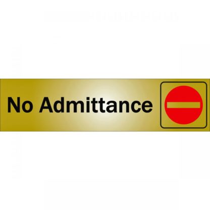 SIGN "NO ADMITTANCE" 2"X8" 1150324