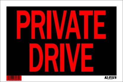 SIGN "PRIVATE DRIVE" 8"X12" 1170198