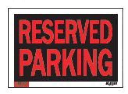 SIGN "RESERVED PARKING" 8"X12" 1170457