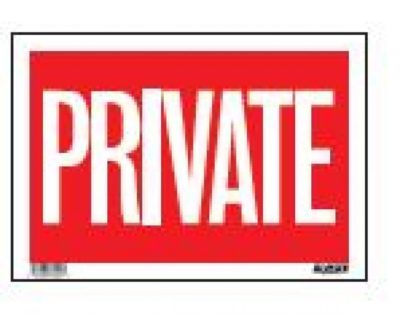 SIGN "PRIVATE" 8"X12" HIGH IMPACT 1170651