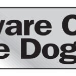 Hy-Ko 470 Sign, Beware Of The Dog, Silver Background, Vinyl, 2 x 8 in Dimensions Sells in Quantity of 10