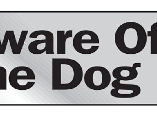 Hy-Ko 470 Sign, Beware Of The Dog, Silver Background, Vinyl, 2 x 8 in Dimensions Sells in Quantity of 10