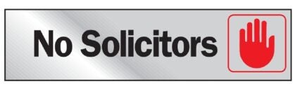 Hy-Ko 473 Graphic Sign, No Solicitors, Silver Background, Vinyl, 2 in H x 8 in W Dimensions Sells in Quantity of 10